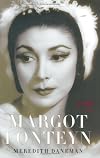 Margot Fonteyn: A Life