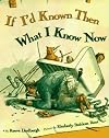 If I'd known then what I know now