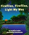 Fireflies, Fireflies, Light My Way