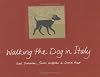 Walking the Dog In Italy