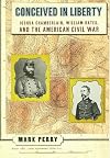 Conceived in Liberty: Joshua Chamberlin, William Oates, and the American Civil War