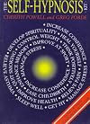 The Self-Hypnosis Kit: Discover the Power of Hypnotherapy to Improve Your Life