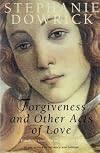Forgiveness and Other Acts of Love