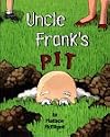 Uncle Frank's Pit