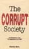 The corrupt society: The criminalization of India from independence to the 1990s