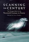 Scanning the Century: The Penguin Book of the Twentieth Century in Poetry