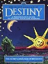 The Secret Language of Destiny