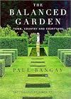 The Balanced Garden: Town, Country, & Courtyard