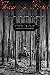 Year of the Fires: The Story of the Great Fires of 1910
