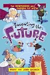 Inventing the Future: The Scientists Who Changed Our World