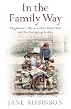 In the Family Way: Illegitimacy Between the Great War and the Swinging Sixties