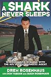 A Shark Never Sleeps: Wheeling and Dealing with the NFL's Most Ruthless Agent