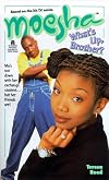 What's Up Brother? Moesha #5