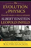 The Evolution of Physics: The Growth of Ideas from Early Concepts to Relativity and Quanta,