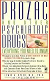 Prozac and Other Psychiatric Drugs: Everything You Need to Know