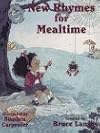 New Rhymes For Mealtime (New Adventures of Mother Goose)