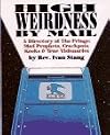 High Weirdness by Mail: A Directory of the Fringe - Mad Prophets, Crackpots, Kooks, and True Visionaries