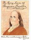 The Many Lives of Benjamin Franklin