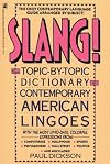 Slang: The Topical Dictionary of Americanisms