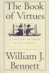 The Book of Virtues: A Treasury of Great Moral Stories
