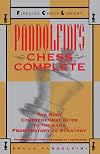 Pandolfini's Chess Complete: The Most Comprehensive Guide to the Game, from History to Strategy (Fireside Chess Library)