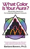 What Color Is Your Aura?: Personality Spectrums for Understanding and Growth