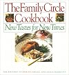 Family Circle Cookbook: New Tastes for New Times