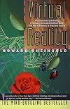 Virtual Reality: The Revolutionary Technology of Computer-Generated Artificial Worlds - and How It Promises to Transform Society