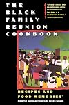 The Black Family Reunion Cookbook: Recipes and Food Memories