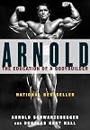 Arnold: The Education of a Bodybuilder