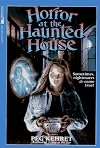 Horror at the Haunted House