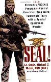 Seal!: From Vietnam's Phoenix Program to Central America's Drug Wars