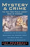 Mystery and Crime: The New York Public Library Book of Answers: Intriguing and Entertaining Questions and Answers About the Who's Who and What's