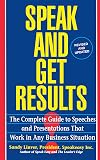Speak and Get Results: Complete Guide to Speeches & Presentations Work Bus