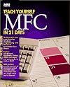 Teach Yourself Mfc Library Programming in 21 Days (Teach Yourself in 21 Days)