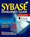 Sybase Developer's Guide/Book and Disk (Sams Developer's Guide)