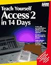 Teach Yourself Access 2 in 14 Days
