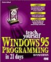 Teach Yourself Windows 95 Programming in 21 Days (Sams Teach Yourself)