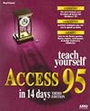 Teach Yourself Access 95 in 14 Days (Sams Teach Yourself)