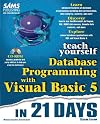 Sams Teach Yourself Database Programming With Visual Basic 5 in 21 Days