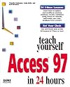 Sams Teach Yourself Access 97 in 24 Hours