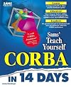 Teach Yourself Corba in 14 Days (Sams Teach Yourself)