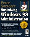Peter Norton's Maximizing Windows 98 Administration (Peter Norton (Sams))