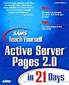 Sams Teach Yourself Active Server Pages 2.0 in 21 Days (Teach Yourself Series)
