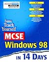 Sams Teach Yourself MCSE Windows 98 in 14 Days