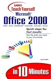 Sams Teach Yourself Microsoft Office 2000 in 10 Minutes