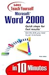 SAMS teach yourself Microsoft Word 2000 in 10 minutes