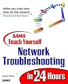 Sams Teach Yourself Network Troubleshooting in 24 Hours