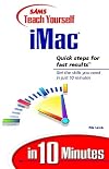 Sams Teach Yourself iMac in 10 Minutes