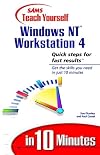 Sams Teach Yourself Windows NT Workstation 4 in 10 Minutes